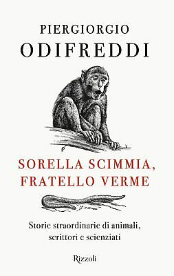 Sorella scimmia, fratello verme (Hardcover, Italiano language, 2021, Rizzoli)
