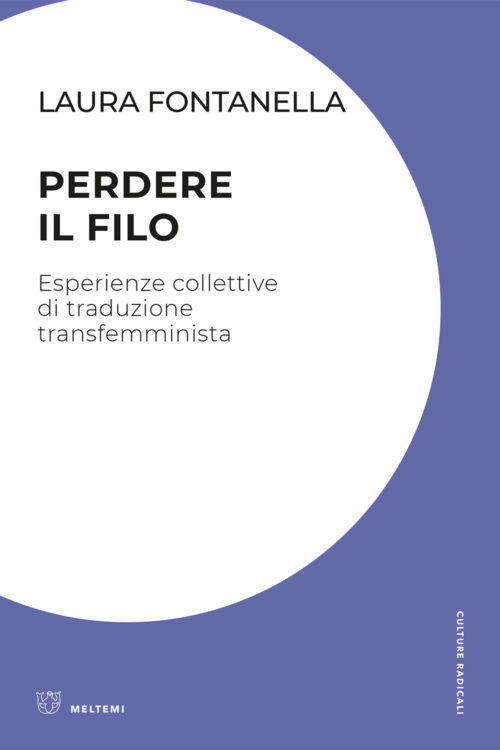 Laura Fontanella: Perdere il filo (Paperback, Italiano language, 2024, Meltemi)