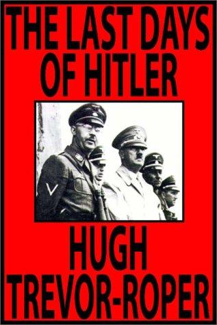 H. R. Trevor-Roper: The Last Days Of Hitler (AudiobookFormat, 1997, Books on Tape, Inc.)