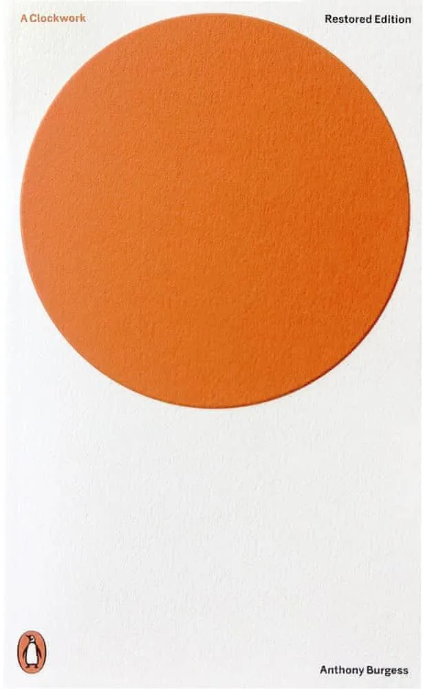 Anthony Burgess, Anthony Burgess: A Clockwork Orange (2013, Penguin Books)