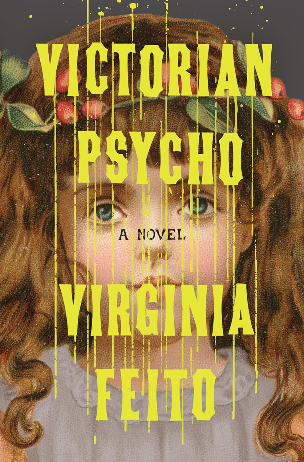Virginia Feito: Victorian Psycho (2025, Liveright Publishing Corporation)