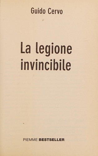 Guido Cervo: La legione invincibile (Italian language, 2009, Piemme)