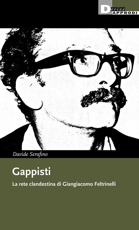 Davide Serafino: Gappisti (Paperback, Italiano language, 2023, DeriveApprodi)