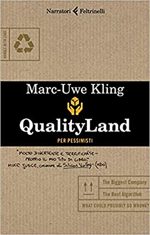 QualityLand. Per pessimisti (Paperback, Italian language, 2020, Feltrinelli)