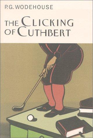 The clicking of Cuthbert (2002, Overlook Press)