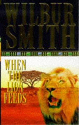 When the Lion Feeds (Paperback, 1998, Pan Books)