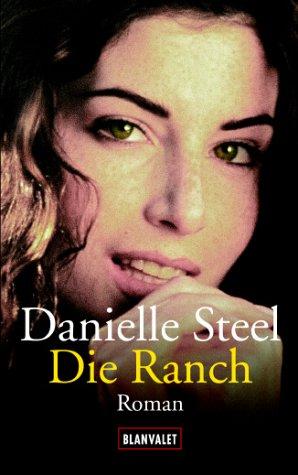 Danielle Steel: Die Ranch (Paperback, German language, 2003, Goldmann)