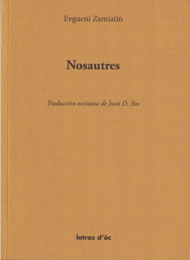 Evgenij Ivanovič Zamâtin: Nosautres (Occitan language, 2017)