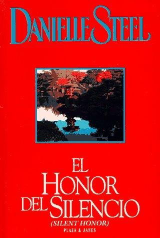 El Honor Del Silencio (Paperback, Spanish language, 1997, Plaza & Janes)