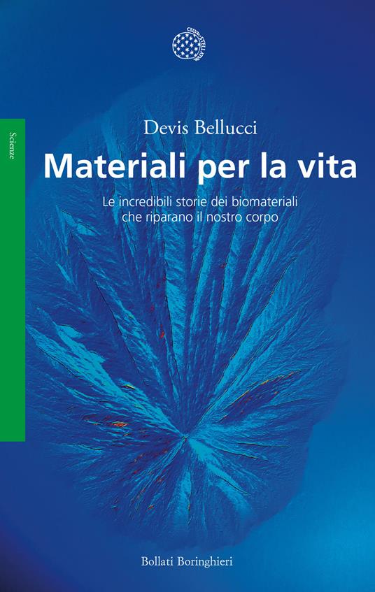 Materiali per la vita (Paperback, Italiano language, 2022, Bollati Boringhieri)