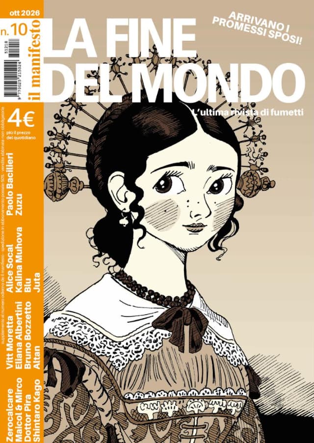 Zerocalcare, Shintarō Kago, Francesco Tullio Altan, Zuzu, Kalina Muhova, Dottor Pira, Eliana Albertini, Juta, Maicol & Mirco, Bruno Bozzetto, Blu, Alice Socal, Vitt Moretta, Paolo Bacilieri: La fine del mondo 10 (Paperback, Italiano language, 2026, il manifesto)