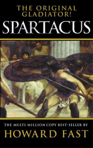 Howard Fast: Spartacus (Paperback, 2000, Ibooks, Inc.)