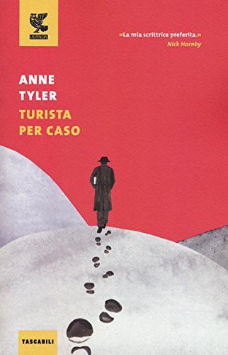 Anne Tyler: Turista per caso (Paperback, 2016, Guanda)