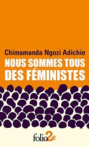 Nous sommes tous des féministes - Suivi de Le danger de l’histoire unique (French language, 2020)