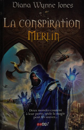 Diana Wynne Jones: La conspiration Merlin (French language, 2008, J'ai lu)