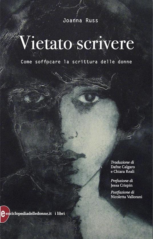 Joanna Russ, Nicoletta Vallorani, Jessa Crispin: Vietato scrivere (EBook, italiano language, 2021, Enciclopedia delle donne)