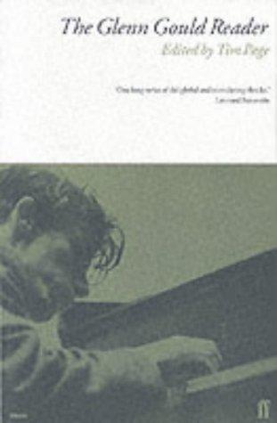 Glenn Gould: The Glenn Gould Reader (Paperback, 1987, Faber and Faber)