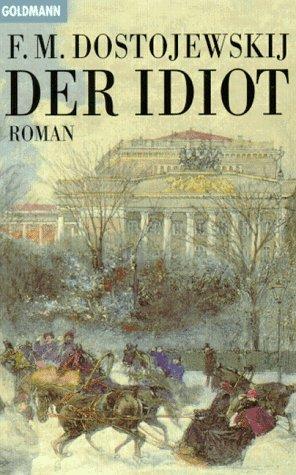 Der Idiot (Paperback, German language, 1997, Goldmann)