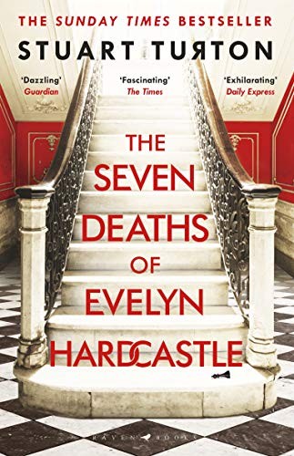 The Seven Deaths of Evelyn Hardcastle (Paperback, Bloomsbury)