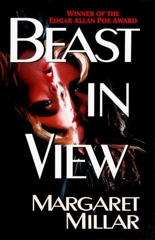 Margaret Millar: Beast In View
