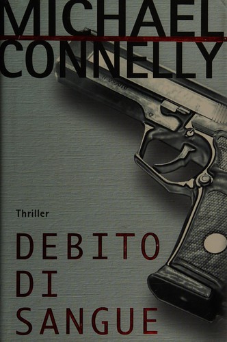 Michael Connelly: Debito di sangue (Italian language, 1998, Piemme)