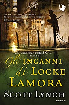 Gli inganni di Locke Lamora (EBook, Italiano language, 2020, Mondadori)