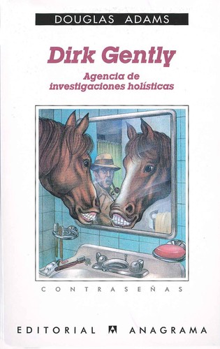 Dirk Gently - Agencia de Investigaciones (Paperback, Spanish language, 1993, Anagrama)
