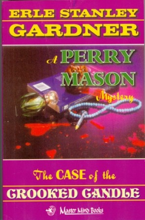 Erle Stanley Gardner: The case of the crooked candle (Paperback, 2002, Master Mind Books)