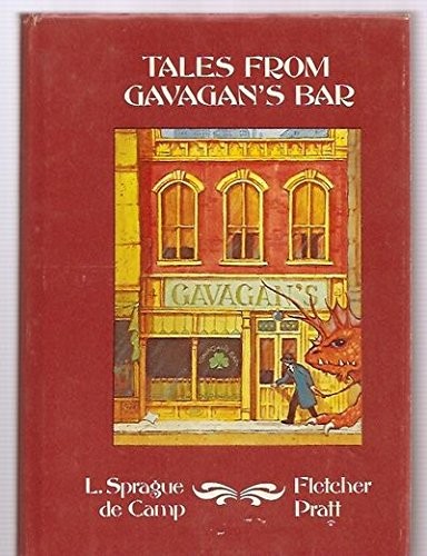 Lyon Sprague de Camp, Fletcher Pratt: Tales from Gavagan's bar
