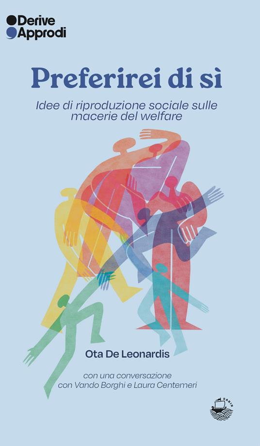 Ota De Leonardis: Preferirei di sì (Paperback, Italiano language, 2025, DeriveApprodi)