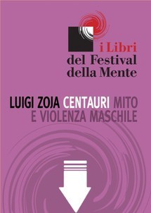 Luigi Zoja: Centauri (EBook, Italian language, 2010, GLF editori Laterza)