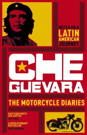 Ernesto Guevara: Motorcycle Diaries (2004, HarperPerennial)