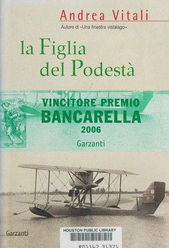 La figlia del podestà (Italian language, 2005, Garzanti)