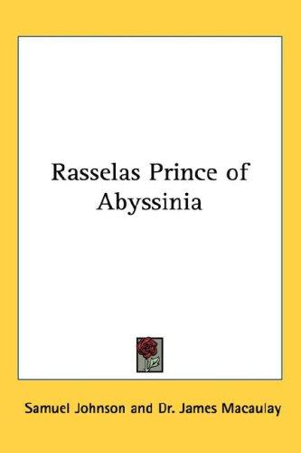 Samuel Johnson undifferentiated: Rasselas Prince of Abyssinia (Hardcover, 2005, Kessinger Publishing, LLC)