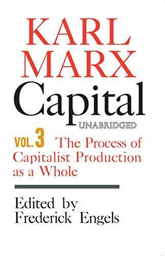 Capital: A Critique of Political Economy - Volume 3 (1967)