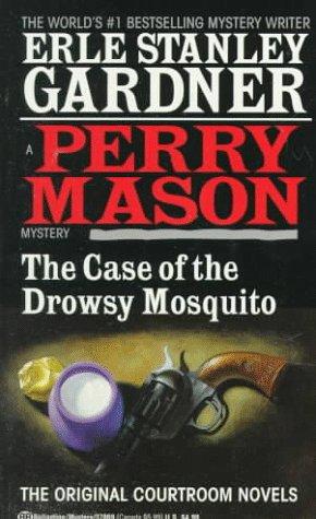 Erle Stanley Gardner: The Case of the Drowsy Mosquito (Paperback, 1994, Fawcett)