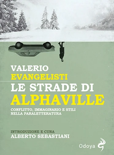 Le Strade di Alphaville (Paperback, Italiano language, 2022, Odoya)