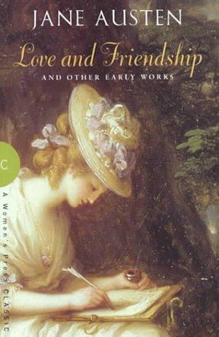 Love and Friendship And Other Early Works (Paperback, 2001, Women's Press, Ltd. (UK))