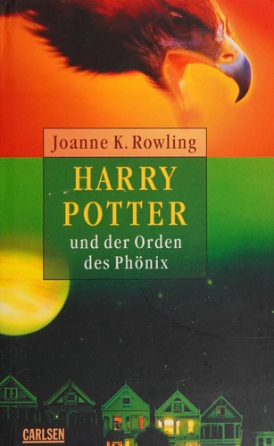 J.K. Rowling: Harry Potter und der Orden des Phönix (German language, 2007, Carlsen)