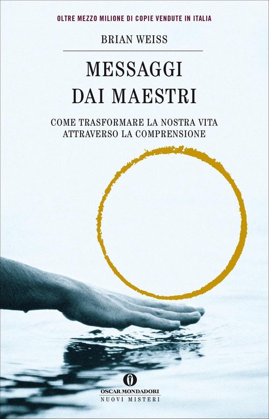 Brian L. Weiss: Messaggi dai maestri (Paperback, Italiano language, 2000, Mondadori)