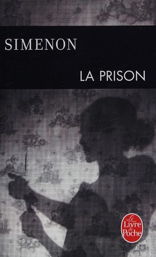 La prison (French language, 2013, Presses de la Cité, LGF)