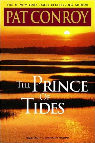 The prince of tides (Paperback, 2005, Dial Press Trade Paperbacks)