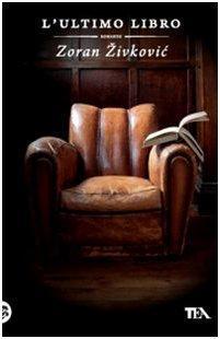 Zoran Živković, E. Boscolo Gnolo, J. Mirkovic: L'ultimo libro (Italian language, 2010)