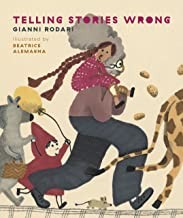 Gianni Rodari, Beatrice Alemagna: Telling Stories Wrong (2022, Enchanted Lion Books, LLC)