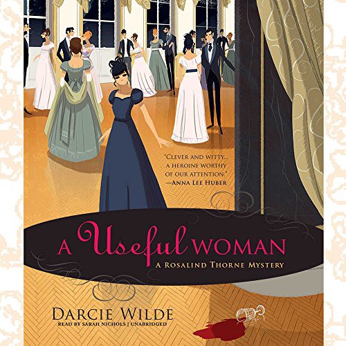 Darcie Wilde: A Useful Woman (AudiobookFormat, 2017, Blackstone Audio, Inc., Blackstone Audiobooks)