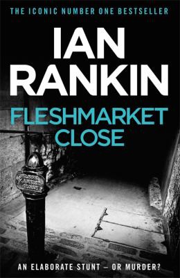 Ian Rankin: Fleshmarket Close (2008, Orion Publishing Group, Limited)