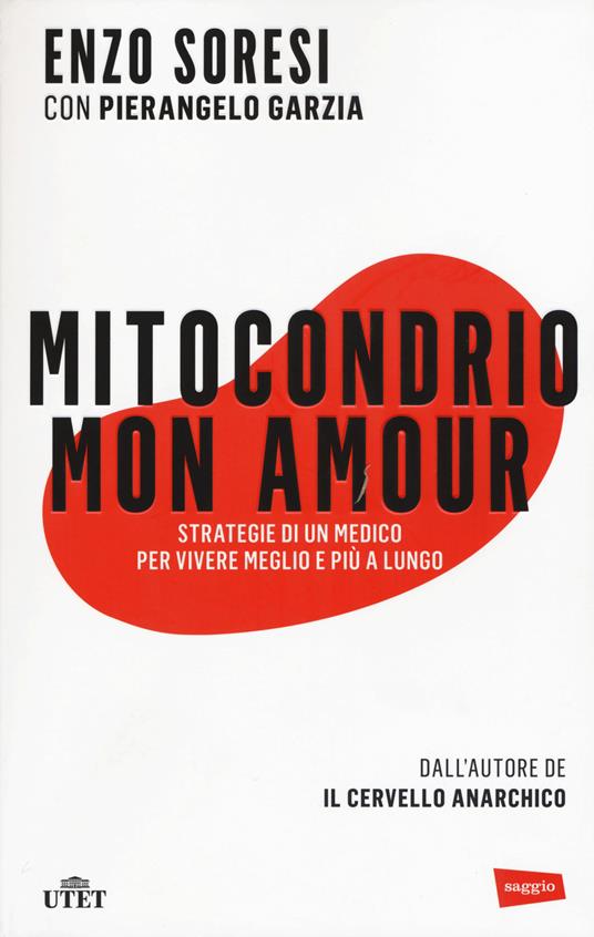 Mitocondrio mon amour (Paperback, Italiano language, 2015, UTET)