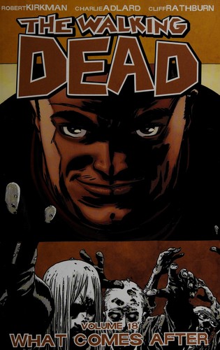 Robert Kirkman: The Walking Dead, Vol. 18 (Paperback, 2013, Image Comics)