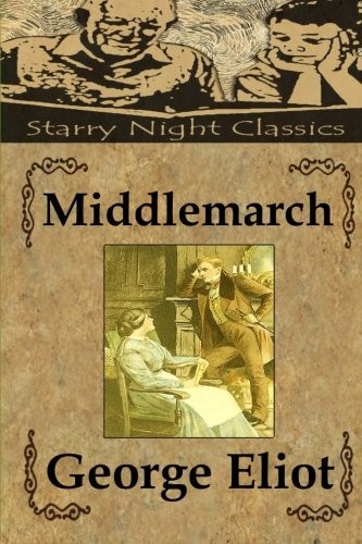 Middlemarch (Paperback, 2014, CreateSpace Independent Publishing Platform)