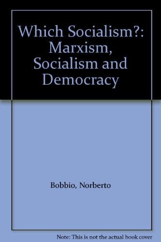 Norberto Bobbio: Which socialism? (1987, Polity)